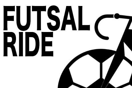 BROSAKA FUTSAL RIDE!!