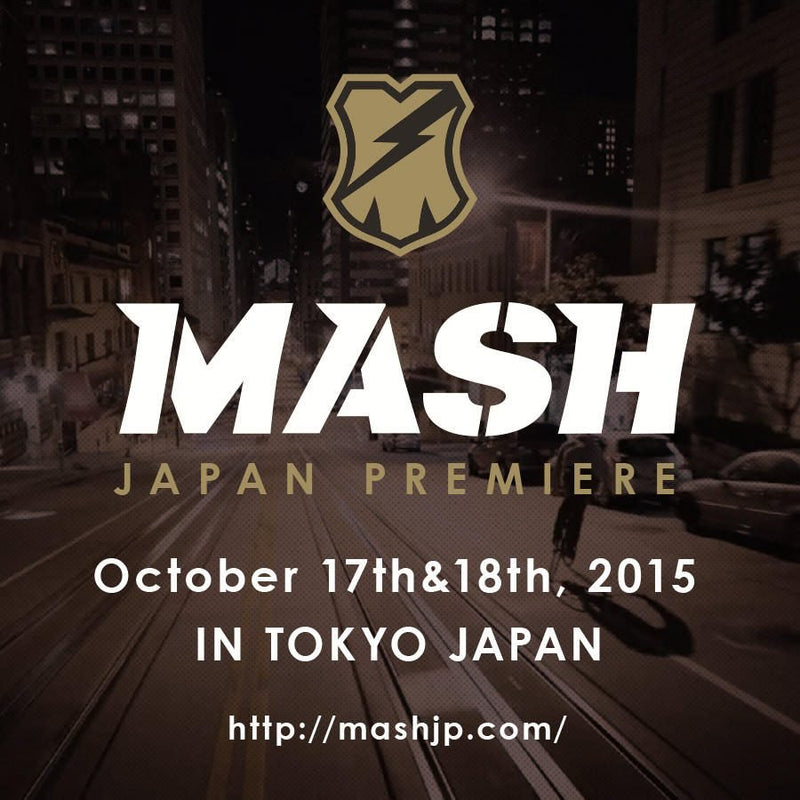 MASH JAPAN PREMIERE 情報解禁