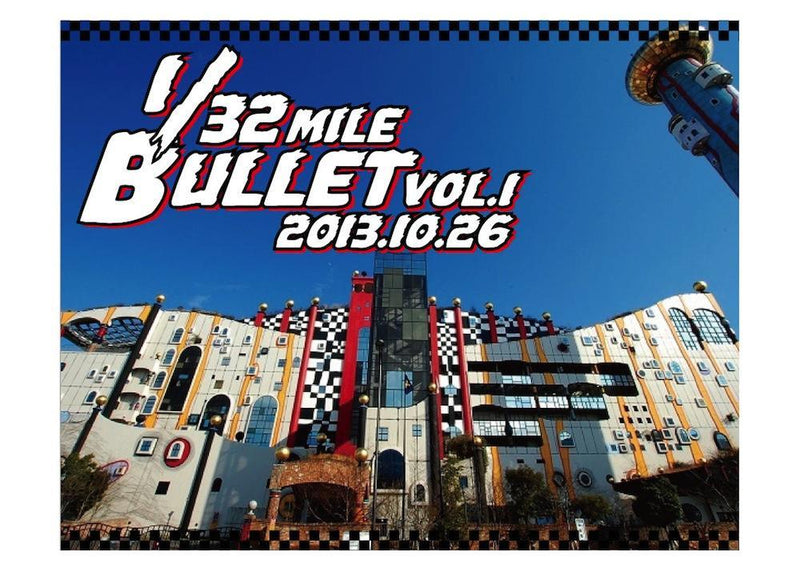 OSAKA RIDE -1/32 MILE BULLET Vol.1-