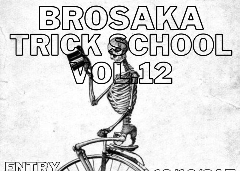 BROSAKA TRICK SCHOOL VOL.12