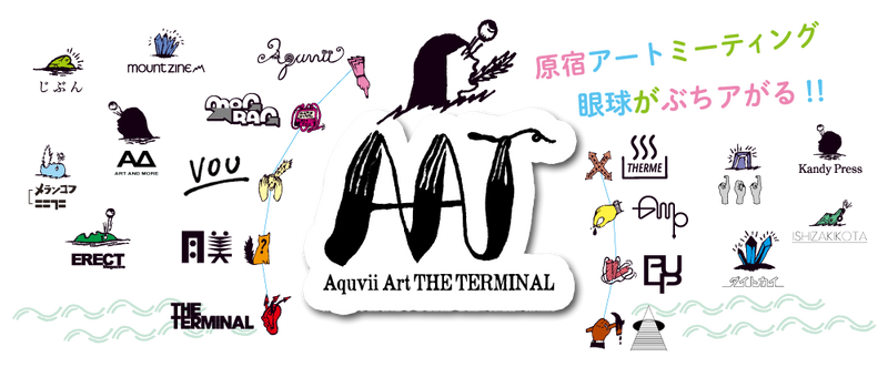今年もやってきました!!Aquvii Art THE TERMINAL 4/27〜5/6!!!!